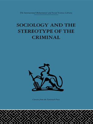 cover image of Sociology and the Stereotype of the Criminal